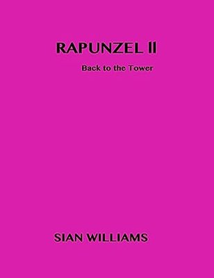 Rapunzel II: Back To The Tower-..
