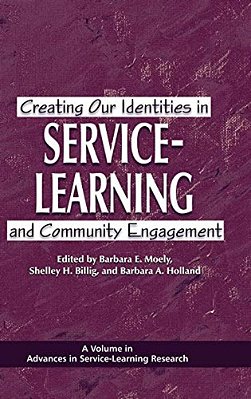 Creating Our Identities In Service-Learning And Community Engagement (Hc)-..