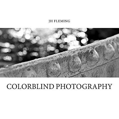 Jh Fleming: Colorblind Photography-..