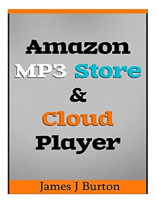 Amazon MP3 Store And Cloud Player: Enjoy Music Wherever You Go!-..