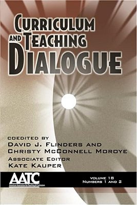 Curriculum And Teaching Dialogue Vol 18 Issue 1 & 2-..