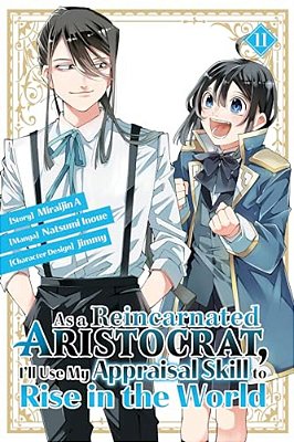 As A Reincarnated Aristocrat, I'Ll Use My Appraisal Skill To Rise In The World 11 (Manga)-..