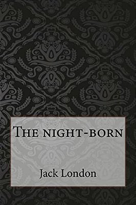 The Night-Born-..