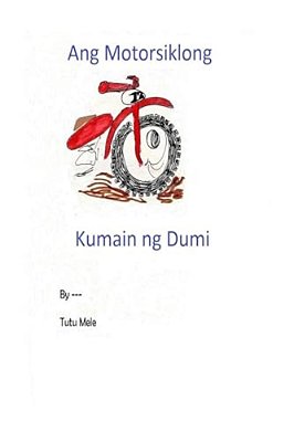 Ang Motorsiklong Kumain Ng Dumi-..