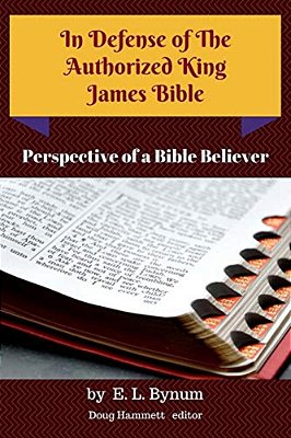 In Defense Of The Authorized King James Bible-..