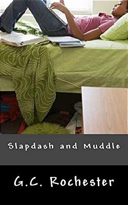 Slapdash And Muddle-..