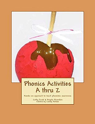 Phonics Activities A Thru Z: Hands-On Approach To Teach Phonemic Awareness-..