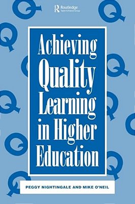Achieving Quality Learning In Higher Education-..