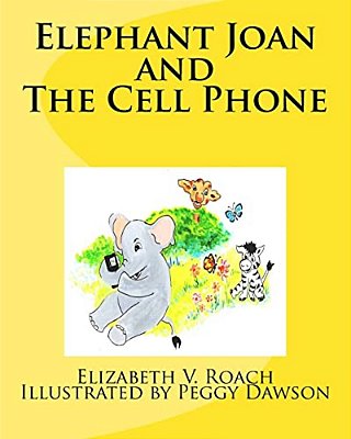 Elephant Joan And The Cell Phone-..