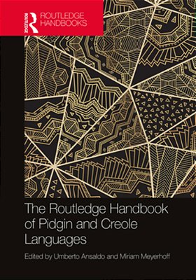 The Routledge Handbook Of Pidgin And Creole Languages-..