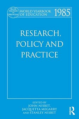 World Yearbook Of Education 1985: Research, Policy And Practice-..