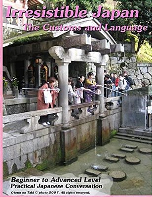 Irresistible Japan: The Customs And Language-..