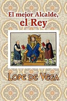 El Mejor Alcalde, El Rey-..
