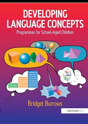Developing Language Concepts: Programmes For School-Aged Children-..