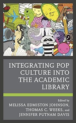 Integrating Pop Culture Into The Academic Library-..
