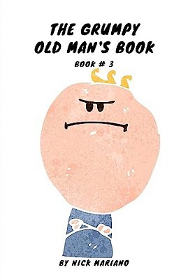 The Grumpy Old Man's Book-..