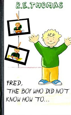 Fred Did Not Know How To?. -..