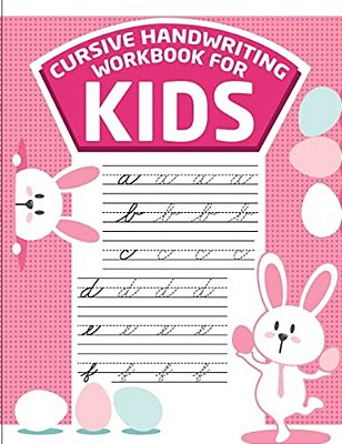 Cursive Handwriting Workbook For Kids: Abc Workbooks For Preschool, Abc Workbook For Kindergarten, Workbooks For Preschoolers, K Workbook Age 5-..