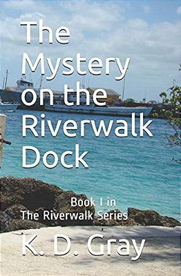 The Mystery On The Riverwalk Dock-..