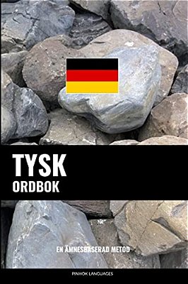 Tysk Ordbok: En Ämnesbaserad Metod-..