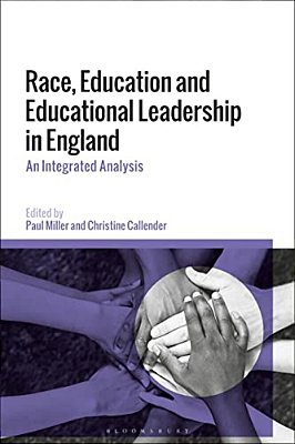 Race, Education And Educational Leadership In England: An Integrated Analysis-..