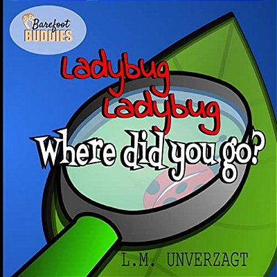 Ladybug Ladybug Where Did You Go?-..