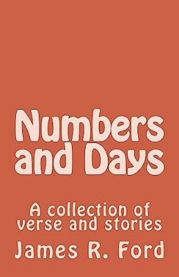 Numbers And Days: A Collection-..
