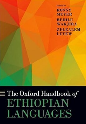 The Oxford Handbook Of Ethiopian Languages-..