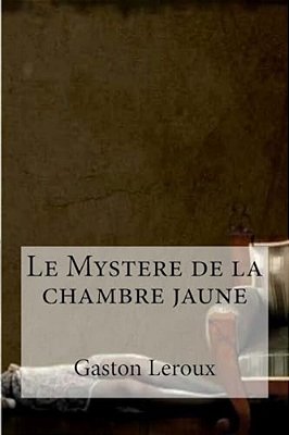 Le Mystere De La Chambre Jaune-..