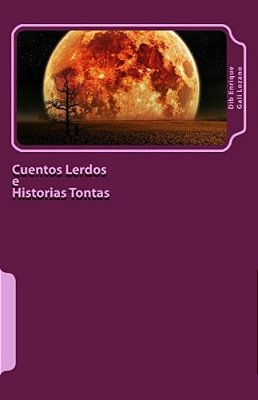 Cuentos Lerdos E Historias Tontas-..