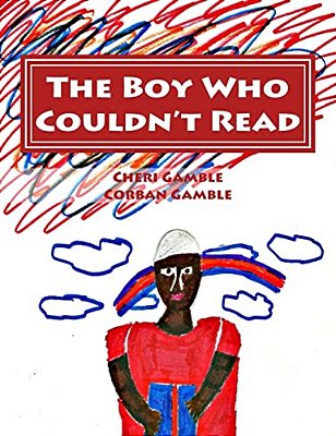 The Boy Who Couldn't Read: A Child's Story Of Dyslexia-..