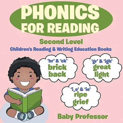Phonics For Reading Second Level: Children's Reading & Writing Education Books-..