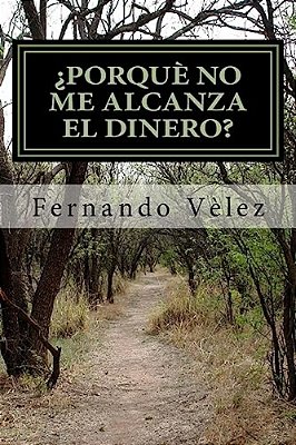 Porque No Me Alcanza El Dinero: Porque No Me Alcanza El Dinero-..