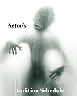 Actor's Audition Schedule-..