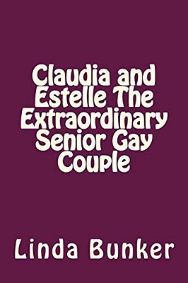 Claudia And Estelle The Extraordinary Senior Gay Couple-..