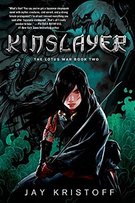Kinslayer: The Lotus War Book Two-..