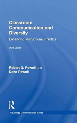 Classroom Communication And Diversity: Enhancing Instructional Practice-..