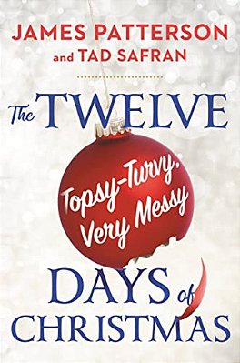 The Twelve Topsy-Turvy, Very Messy Days Of Christmas-..