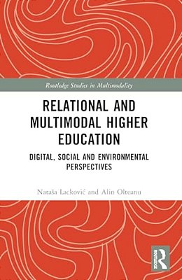 Relational And Multimodal Higher Education: Digital, Social And Environmental Perspectives-..