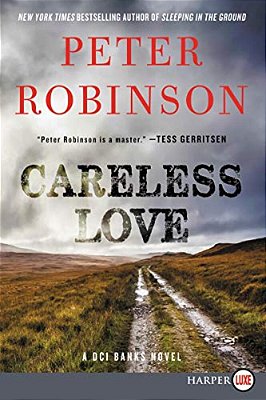 Careless Love: An Inspector Banks Novel-..