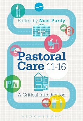 Pastoral Care 11-16: A Critical Introduction-..