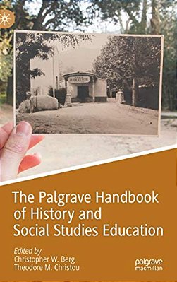 The Palgrave Handbook Of History And Social Studies Education-..