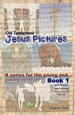 Jesus Pictures For The Young And Young At Heart: (Non-Color Edition)-..