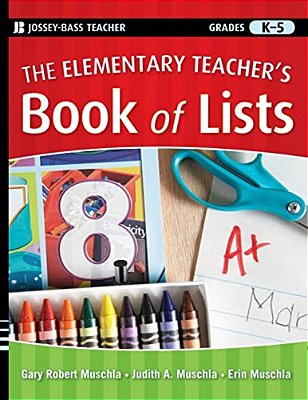 The Elementary Teacher's Book Of Lists-..