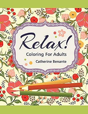 Relax! Coloring For Adults-..