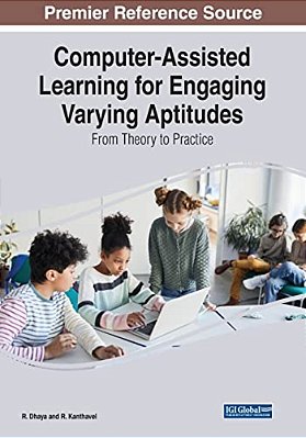Computer-Assisted Learning For Engaging Varying Aptitudes: From Theory To Practice-..