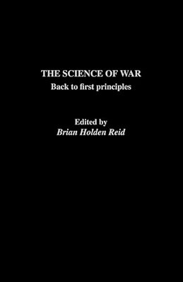 The Science Of War: Back To First Principles-..