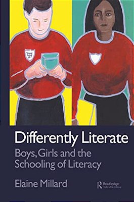 Differently Literate: Boys, Girls And The Schooling Of Literacy-..