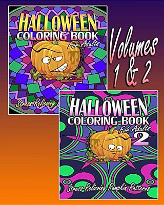 Halloween Coloring Book For Adults (Volumes 1 & 2): Stress-Relieving Pumpkin Patterns-..