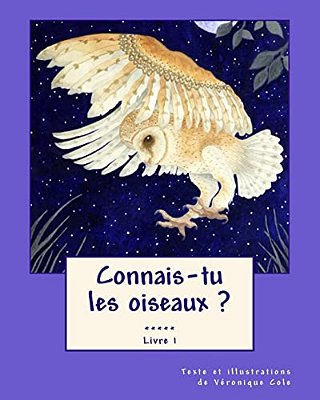 Connais-Tu Les Oiseaux? (Livre 1)-..